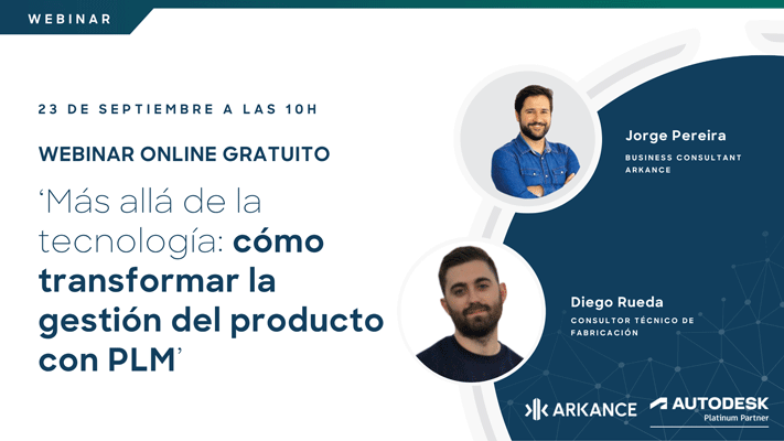 Webinar: ´Más allá de la tecnología: cómo transformar la gestión del producto con PLM´