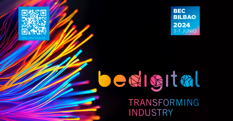 BeDigital 2024: punto de encuentro con las innovaciones que lideran la transformación digital de la industria