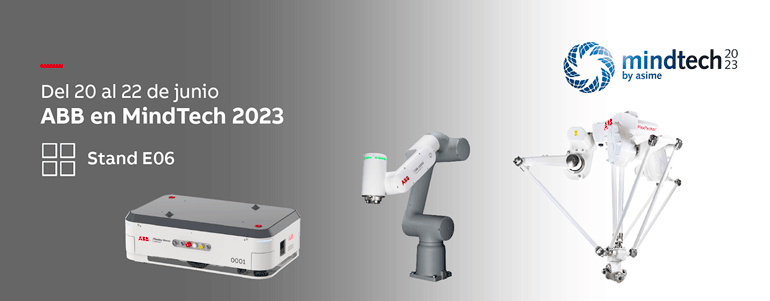 ABB presenta en MindTech 2023 su amplia gama de soluciones robóticas y digitales para la automatización flexible