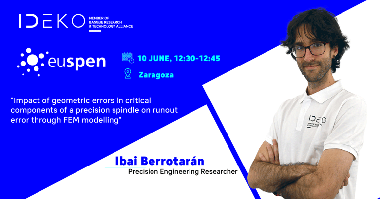 La excelencia de Ideko en ingeniería de precisión, protagonista en EUSPEN 2025