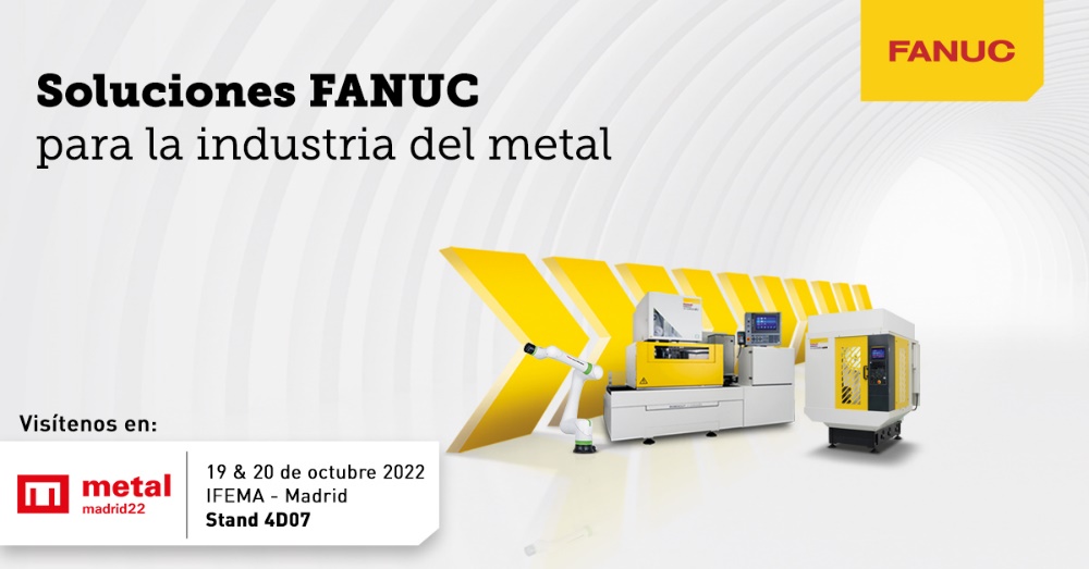 FANUC presenta soluciones para la automatización de la industria del metal en MetalMadrid